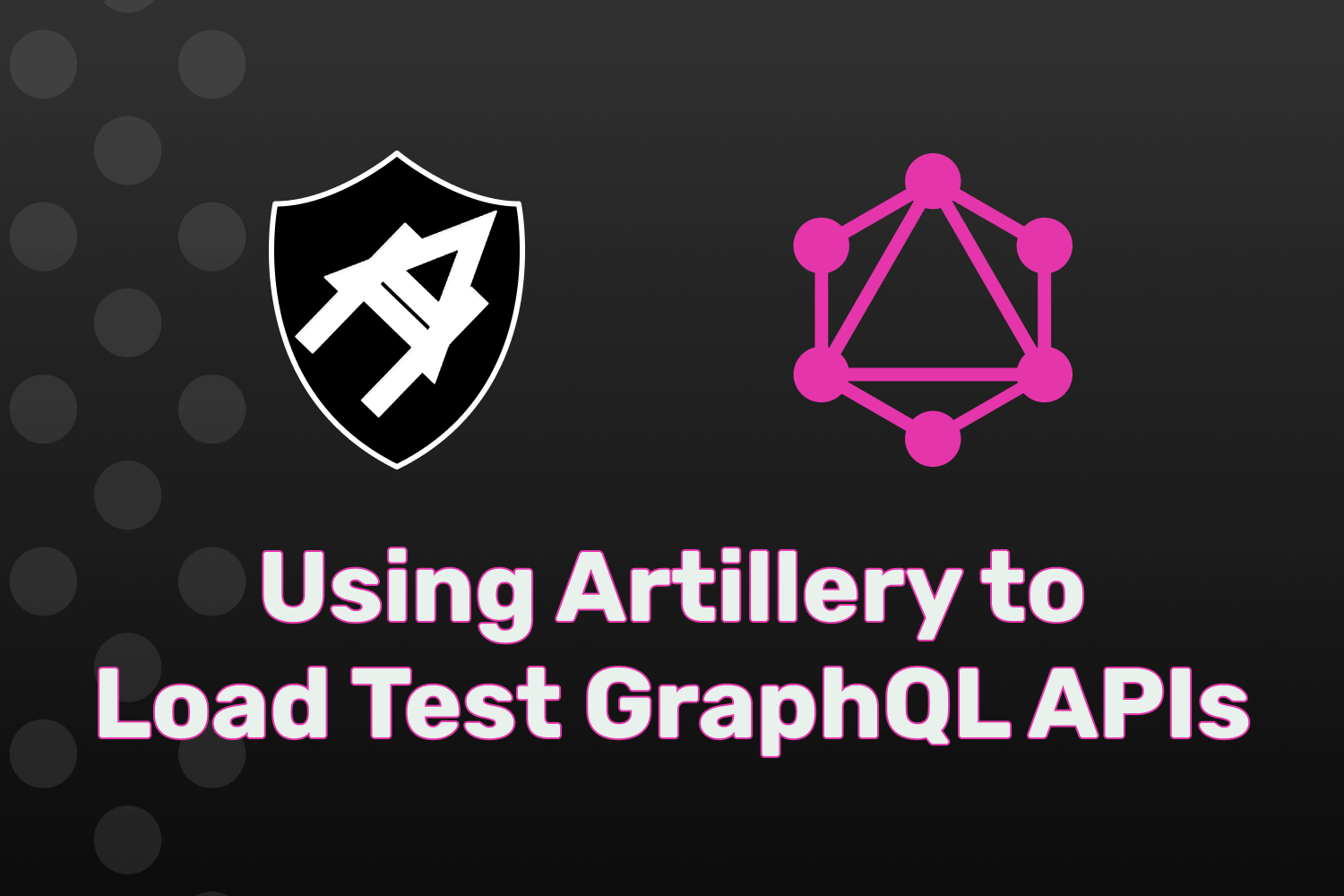 Using Artillery to Load Test GraphQL APIs