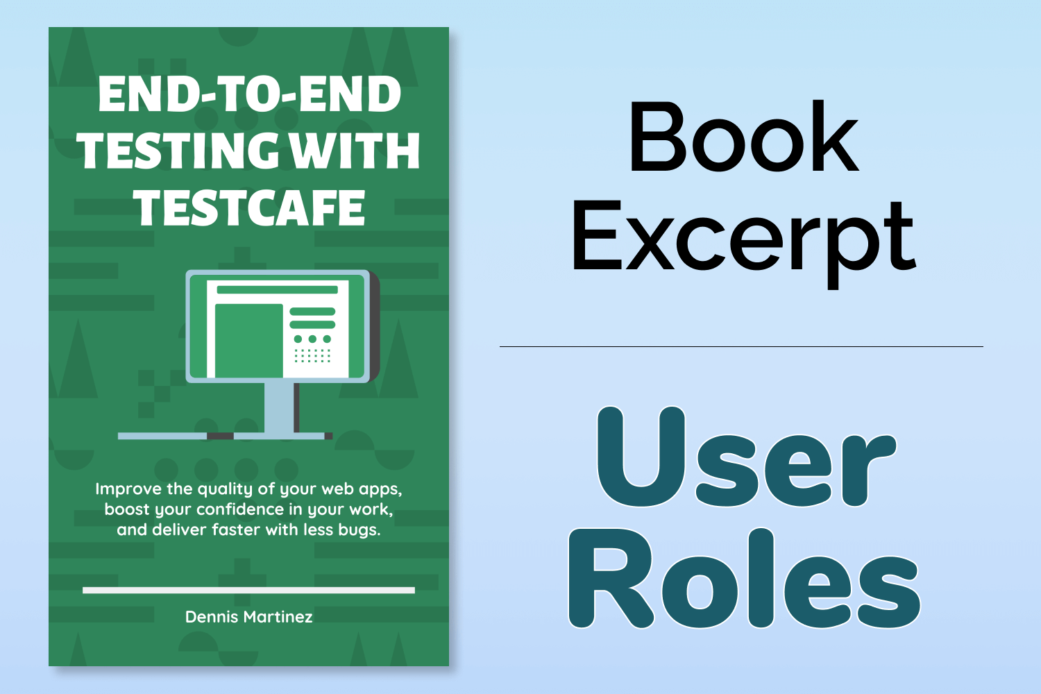 End To End Testing With Testcafe Book Excerpt User Roles Dev Tester
