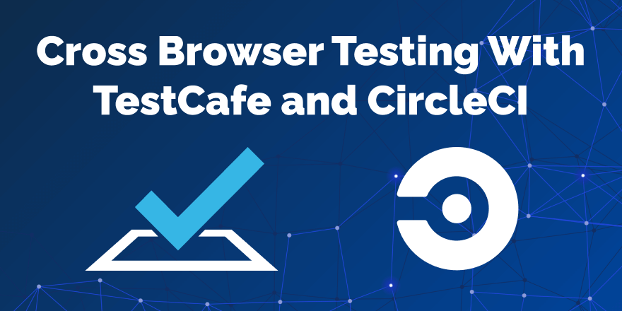 GitHub - dennmart/testcafe-circleci-multibrowser-example: Example for ...
