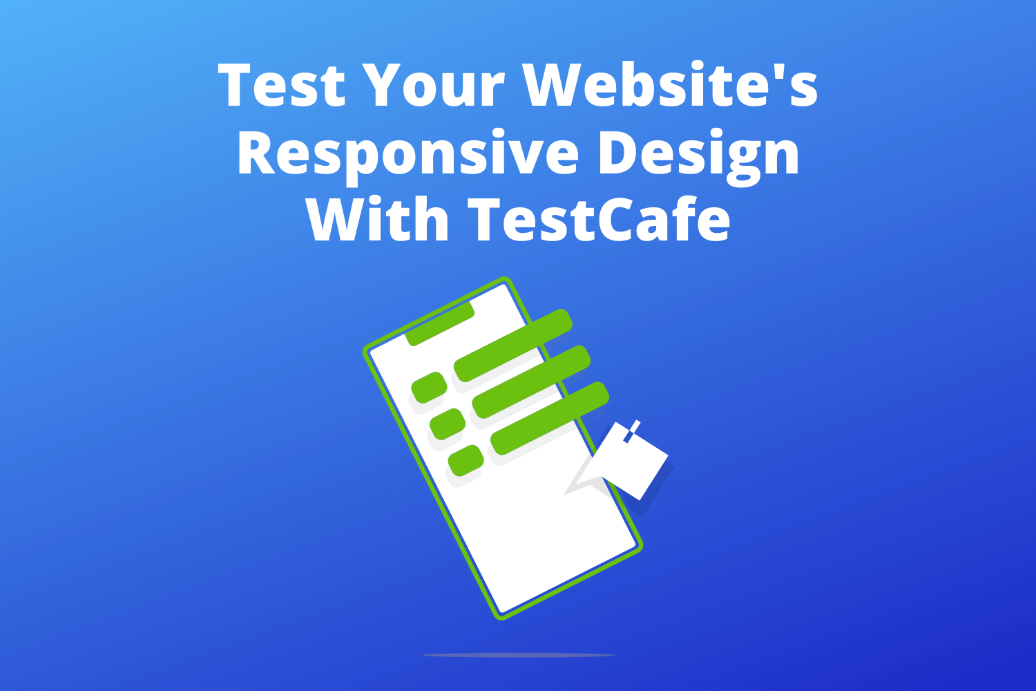 Test Your Website's Responsive Design With TestCafe