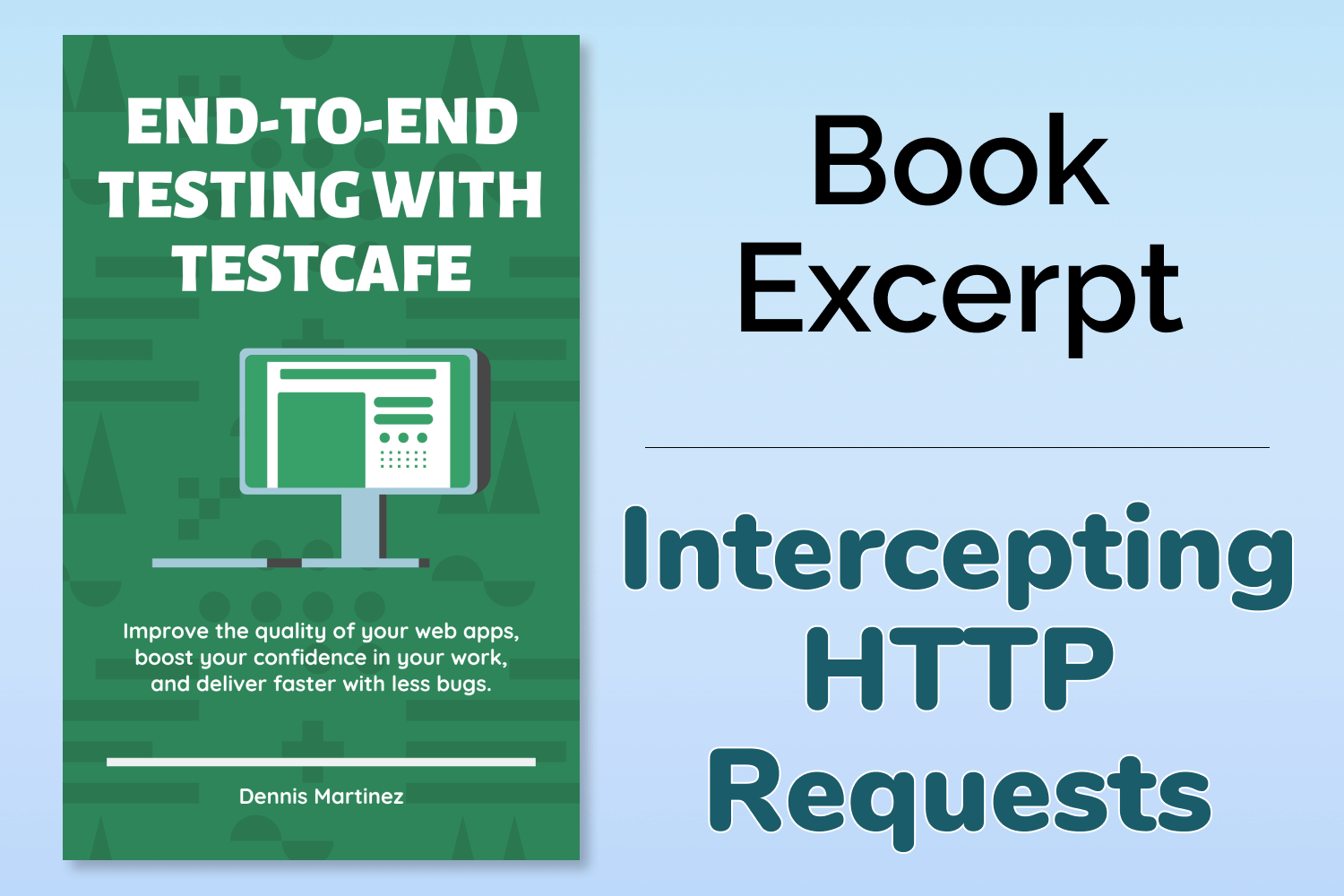 End-to-End Testing with TestCafe Book Excerpt: Intercepting HTTP Requests