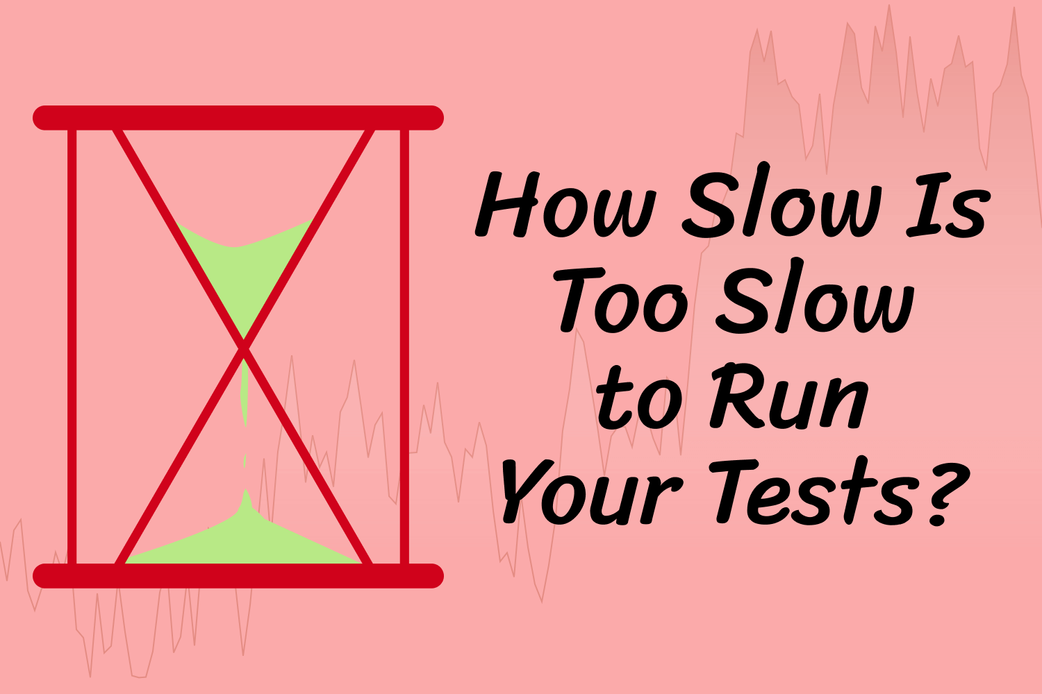 How Slow Is Too Slow to Run Your Tests?