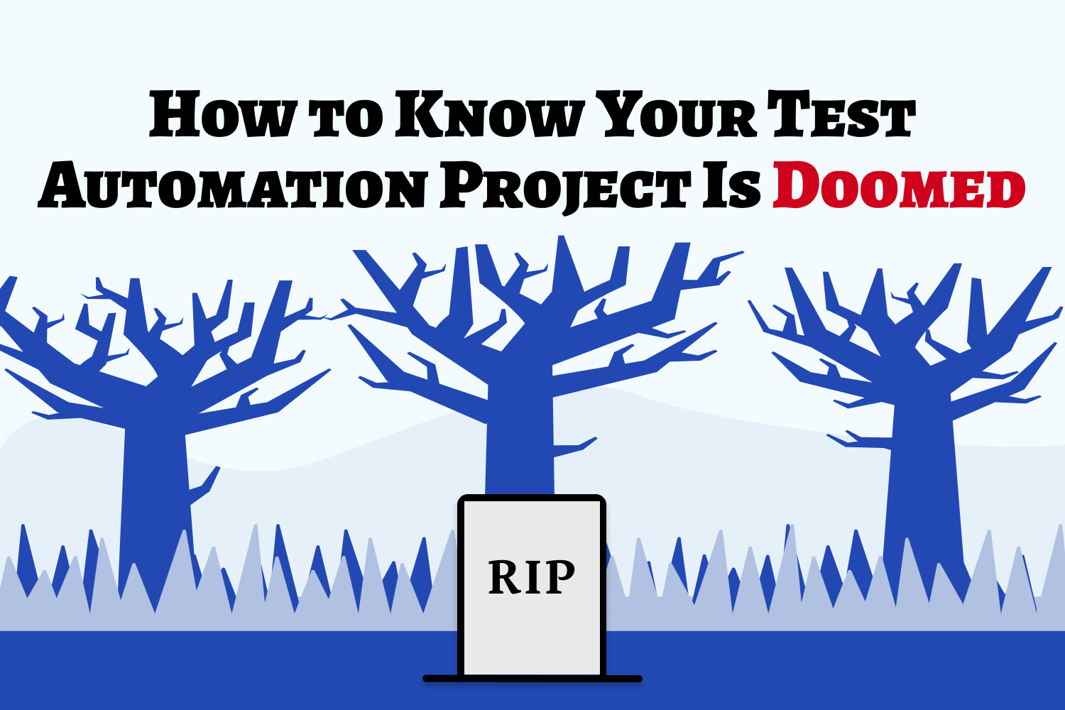 How to Know Your Test Automation Project Is Doomed