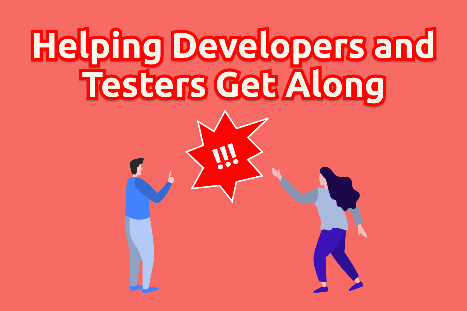 Helping Developers and Testers Get Along
