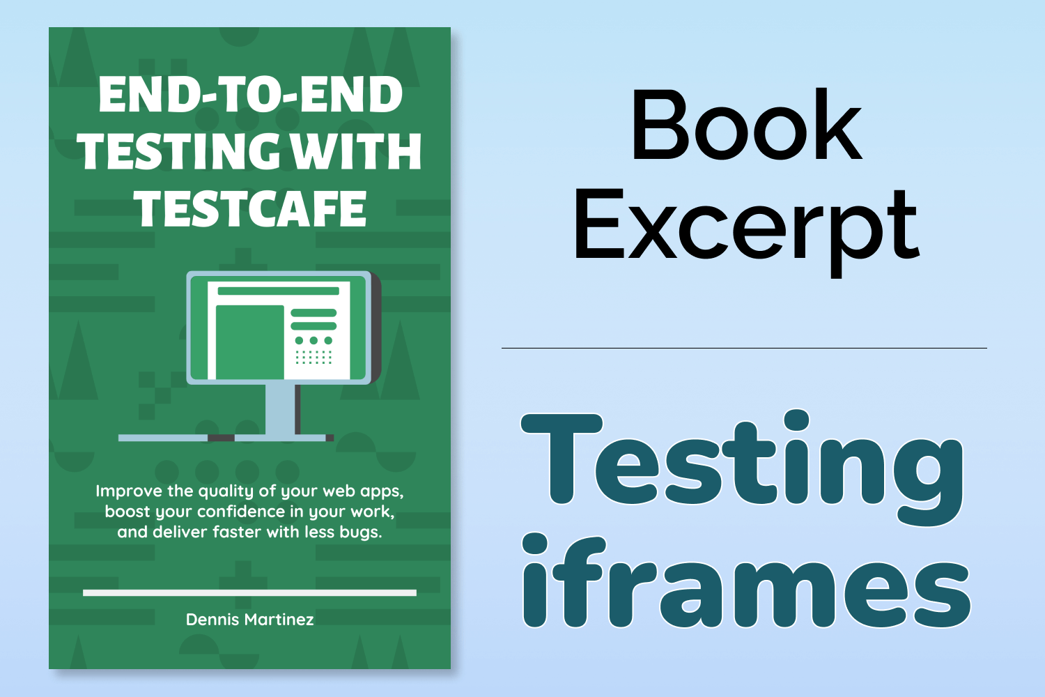 End-to-End Testing with TestCafe Book Excerpt: Testing iframes