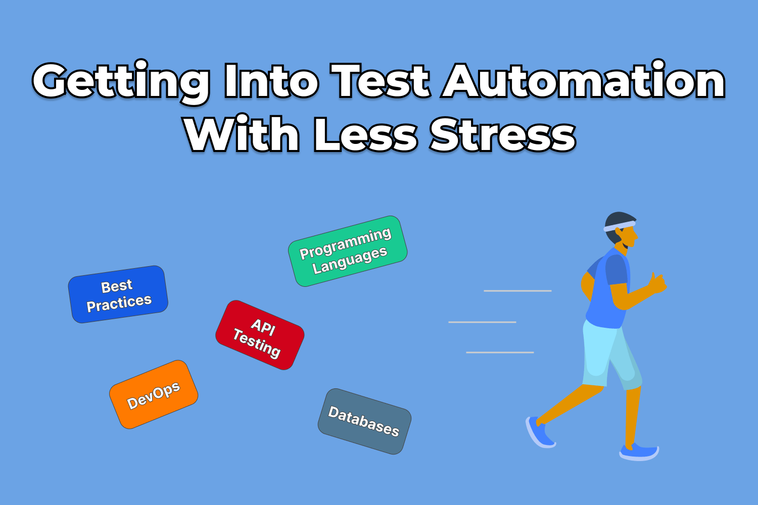 Getting Into Test Automation With Less Stress