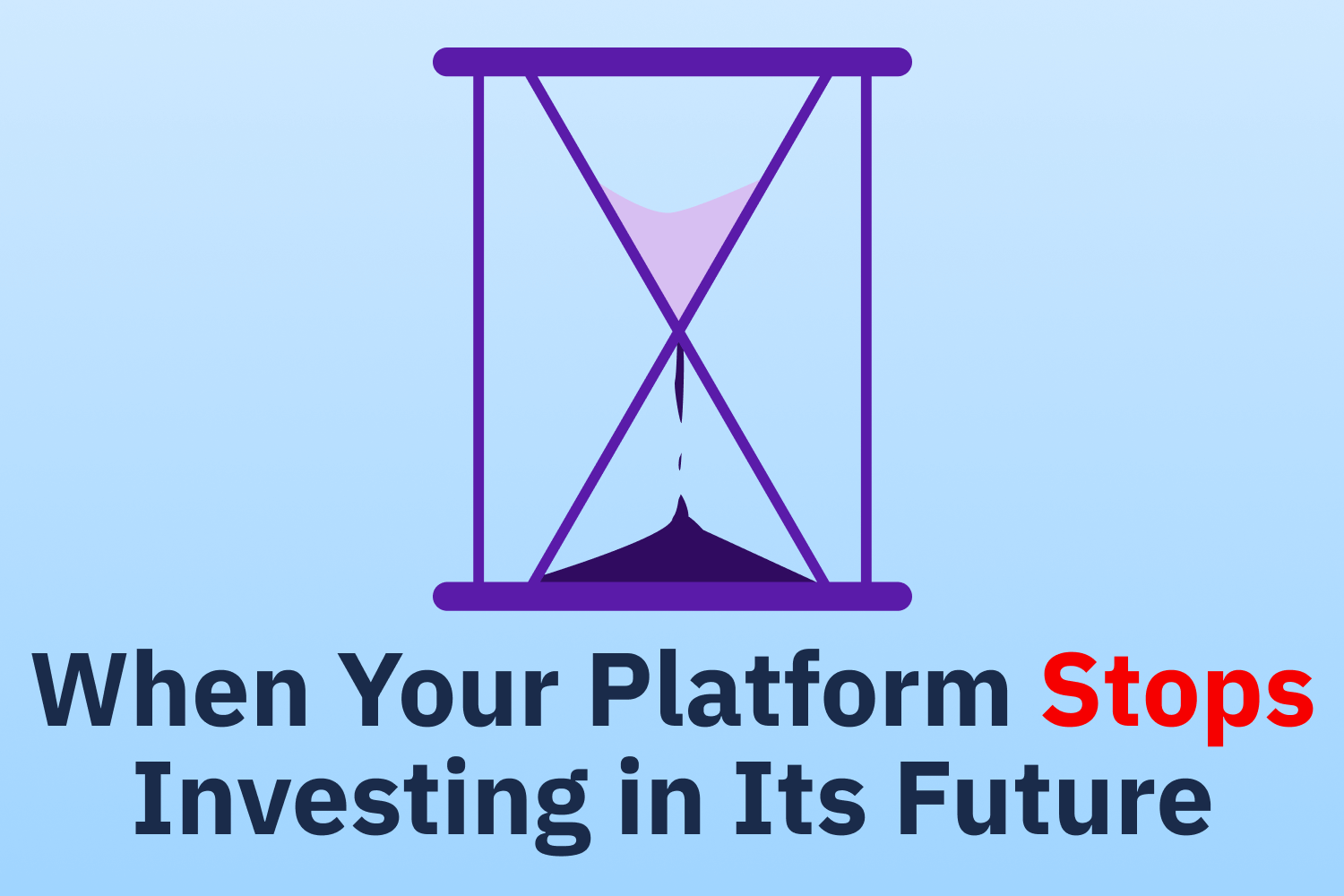 When Your Platform Stops Investing in Its Future