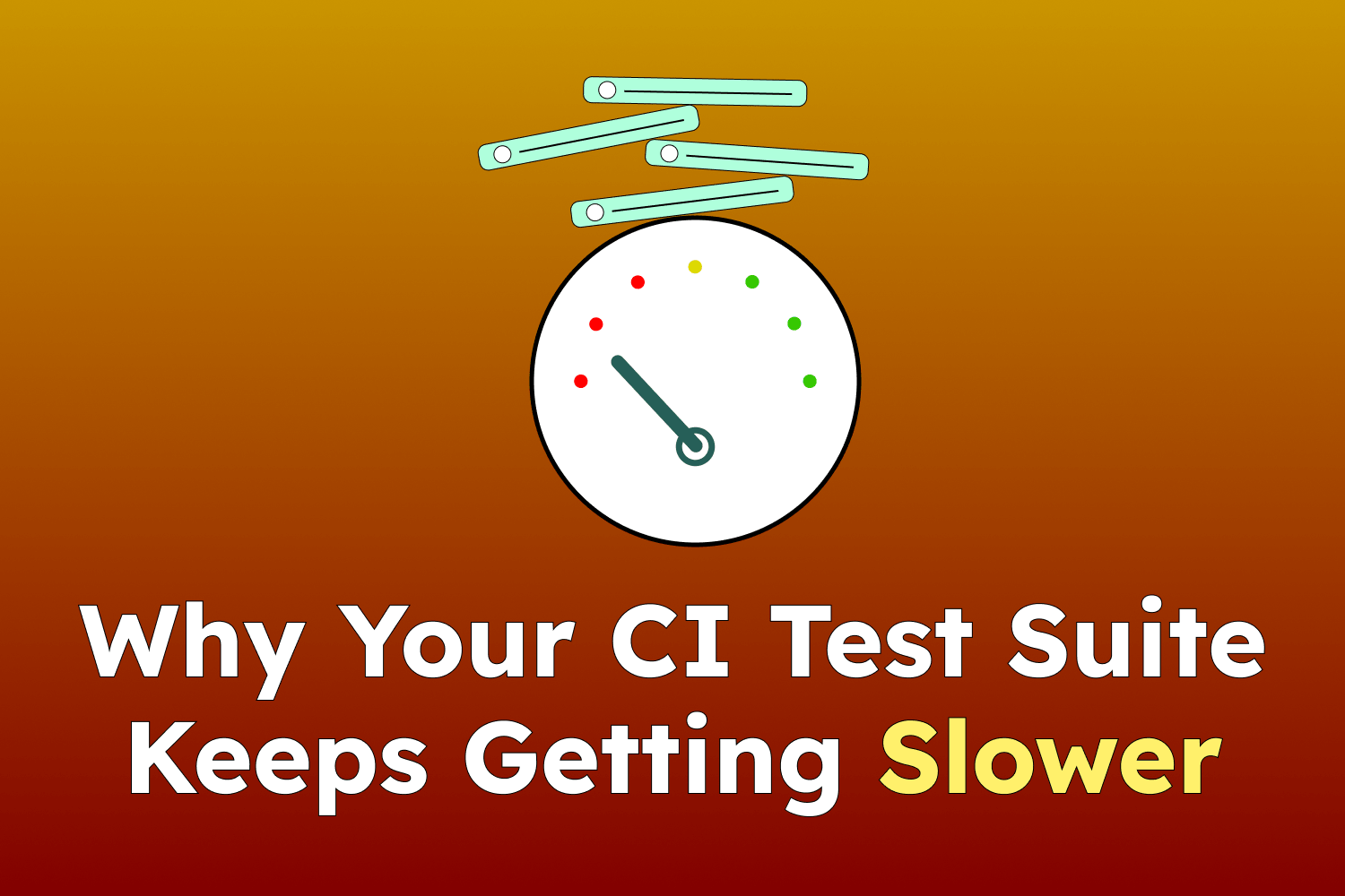 Why Your CI Test Suite Keeps Getting Slower