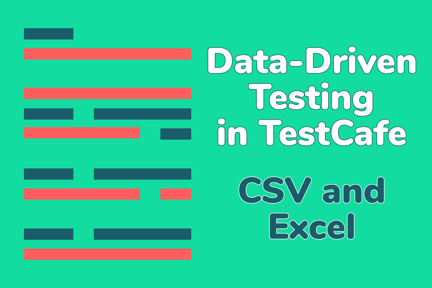 Data-Driven Testing in TestCafe (Part 2) - CSV and Excel