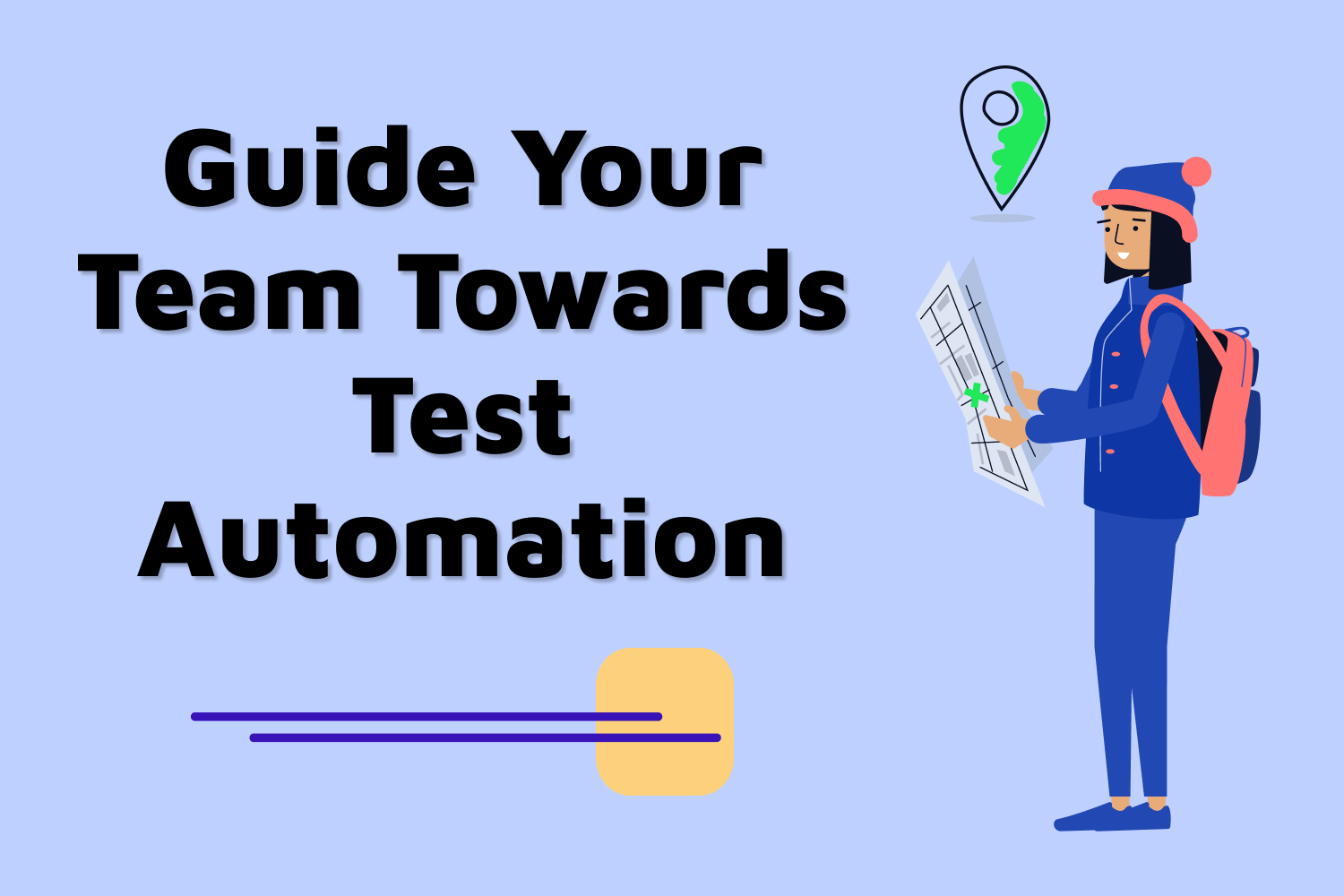 Guide Your Team Towards Test Automation