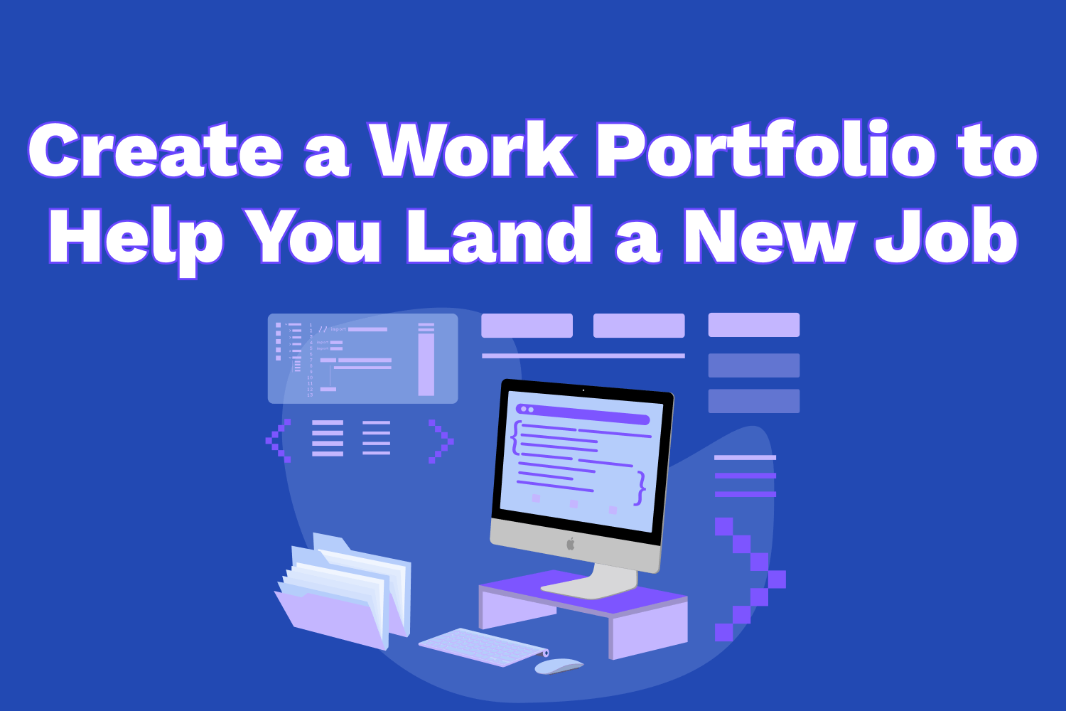 Create a Work Portfolio to Help You Land a New Job