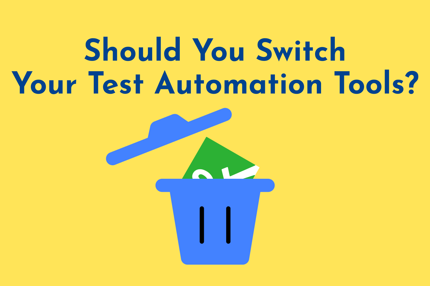 Should You Switch Your Test Automation Tools?