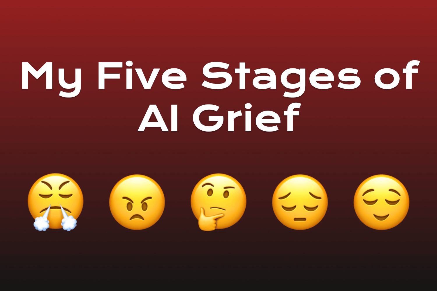 My Five Stages of AI Grief